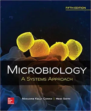 Cover of Microbiology: A Systems Approach by Marjorie Kelly Cowan, Heidi Smith