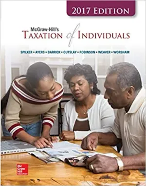 Cover of McGraw-Hill's Taxation Of Individuals by Brian Spilker, Benjamin Ayers, John Robinson, Edmund Outslay, Ronald Worsham, John Barrick, Connie Weaver