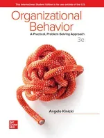 Organizational Behavior: A Practical, Problem-Solving Approach by Angelo Kinicki, Mel Fugate - Image 1