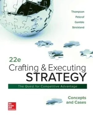 Cover of Crafting And Executing Strategy by Arthur A. Thompson, Margaret Peteraf, John E. Gamble, A. J. Strickland