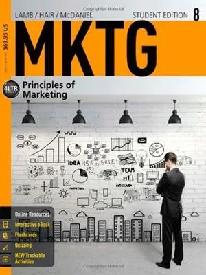 Cover of MKTG: Principles Of Marketing by Charles W. Lamb, Joe F. Hair, Carl McDaniel, Harish Kapoor, Janice Shearer, Marc Boivin, Richard Appleby