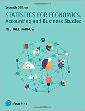 Cover of Statistics For Economics, Accounting And Business Studies by Michael Barrow