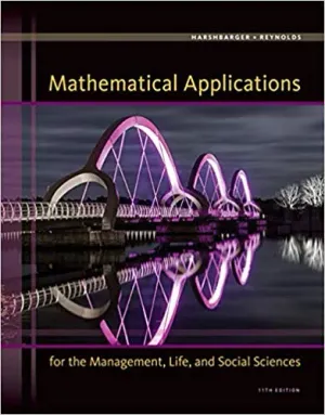 Cover of Mathematical Applications For The Management, Life, And Social Sciences by Ronald J. Harshbarger, James J. Reynolds