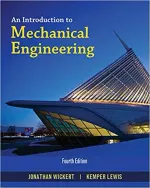 An Introduction To Mechanical Engineering by Jonathan Wickert, Kemper Lewis - Image 1