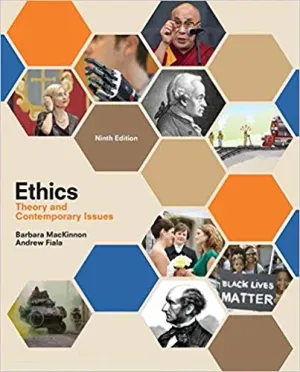 Cover of Ethics: Theory And Contemporary Issues by Barbara MacKinnon, Andrew Fiala