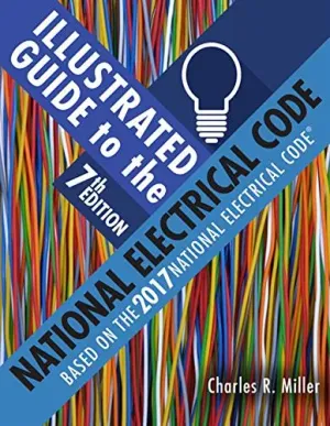 Cover of Illustrated Guide To The National Electrical Code by Charles R. Miller