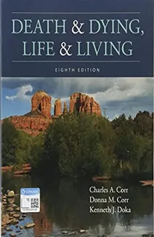 Cover of Death And Dying, Life And Living by Charles A. Corr, Donna M. Corr, Kenneth J. Doka