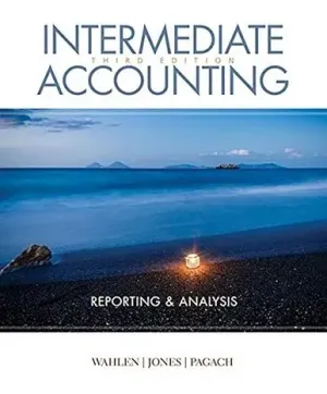Cover of Intermediate Accounting: Reporting And Analysis by James M. Wahlen, Jefferson P. Jones, Donald Pagach