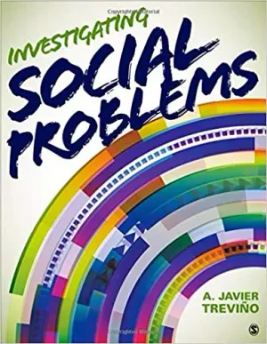 Cover of Investigating Social Problems by A. Javier Treviño