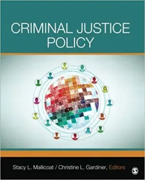Cover of Criminal Justice Policy by Stacy L. Mallicoat, Christine L. Gardiner