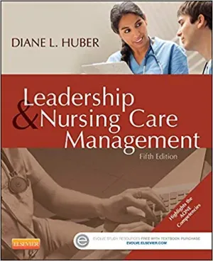 Cover of Leadership And Nursing Care Management by Diane L. Huber