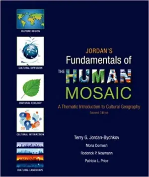 Cover of Jordan's Fundamentals Of The Human Mosaic: A Thematic Introduction To Cultural Geography by Terry G. Jordan-Bychkov, Mona Domosh, Roderick P. Neumann, Patricia L. Price