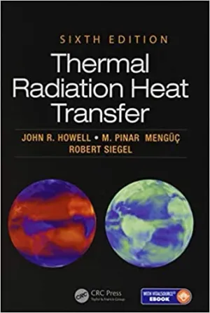 Cover of Thermal Radiation Heat Transfer by John R. Howell, M. Pinar Mengoc, Robert Siegel