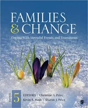 Cover of Families And Change: Coping With Stressful Events And Transitions by Christine A. Price Askeland, Kevin R. (Ray) Bush, Sharon J. Price