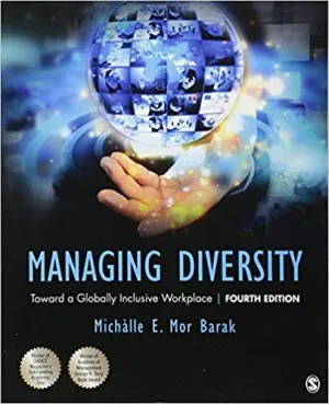 Cover of Managing Diversity: Toward A Globally Inclusive Workplace by Michalle E. Mor Barak