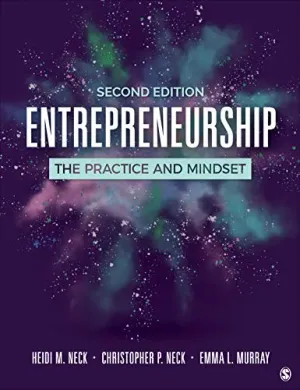 Cover of Entrepreneurship: The Practice And Mindset by Heidi M. Neck, Christopher P. Neck, Emma L. Murray