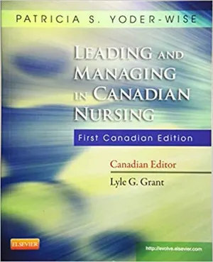 Cover of Leading And Managing In Nursing by Patricia S. Yoder-Wise, Lyle G Grant