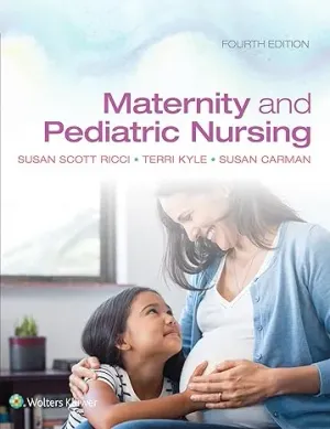 Cover of Maternity And Pediatric Nursing by Susan Scott Ricci, Theresa Kyle, Susan Carman