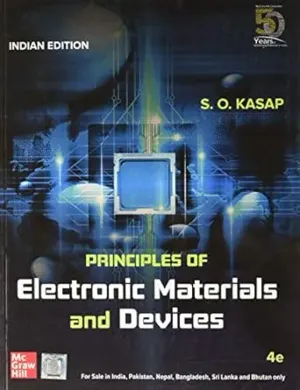 Cover of Principles Of Electronic Materials And Devices by Safa O. Kasap