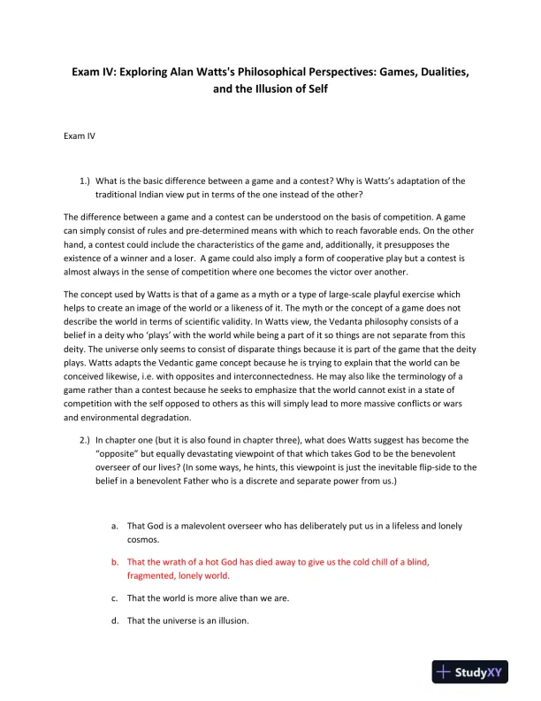 Exam IV: Exploring Alan Watts's Philosophical Perspectives: Games, Dualities, and the Illusion of Self - Page 1 preview image
