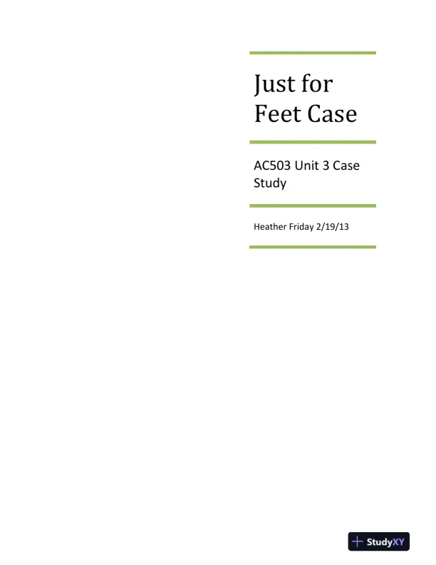 AC503 Unit 3 Case Study Just for Feet Case - Page 1 preview image