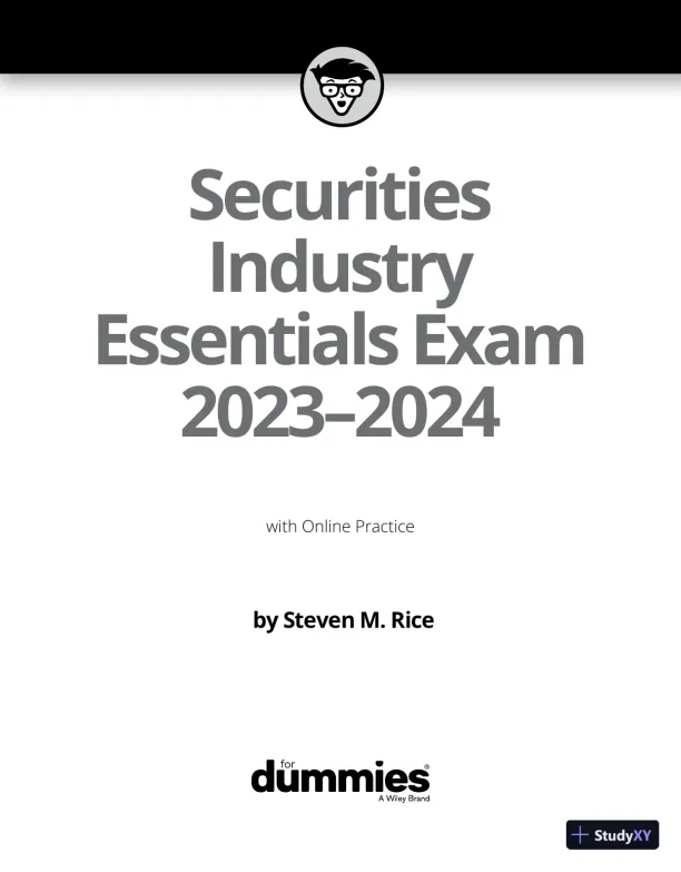 Securities Industry Essentials Exam 2023-2024 For Dummies (2022) - Page 6 preview image