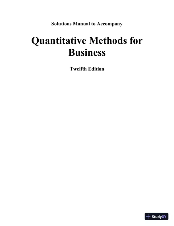 Quantitative Methods For Business, 12th Edition Solution Manual - Page 1 preview image