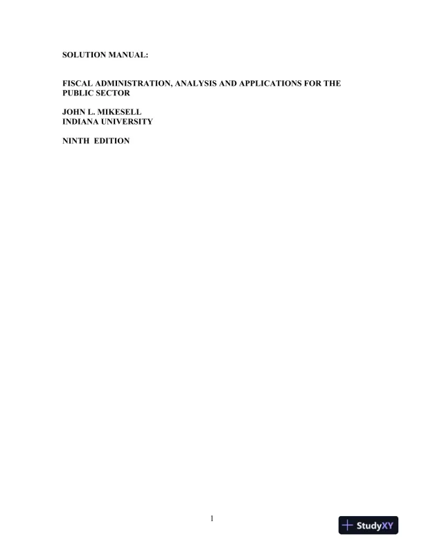 Solution Manual for Fiscal Administration, 9th Edition - Page 1 preview image