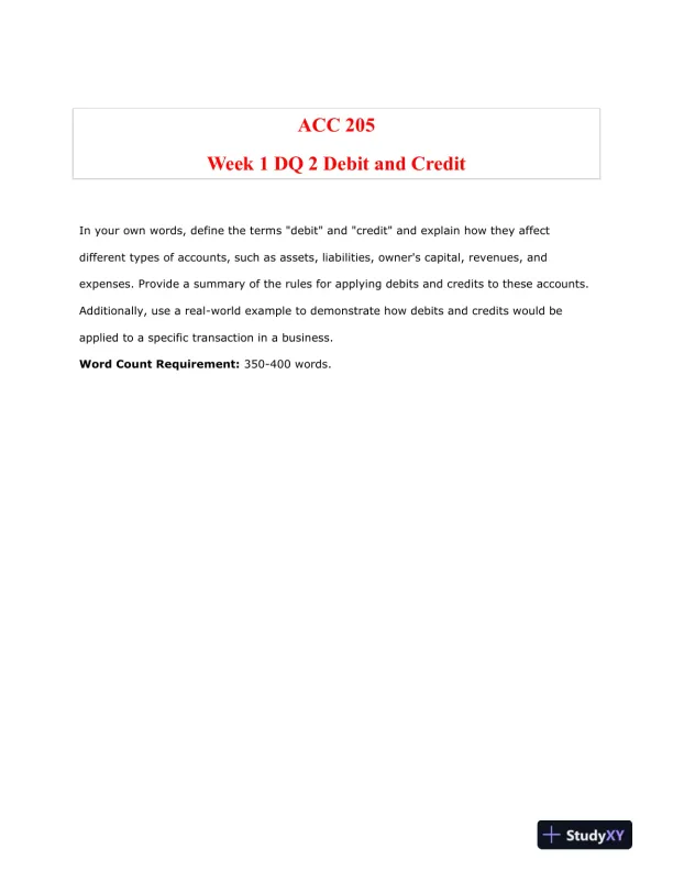 ACC 205 Week 1 DQ 2 Debit and Credit - Page 1 preview image