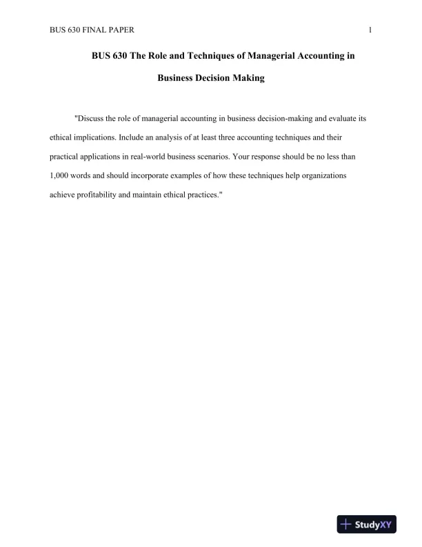 BUS 630 The Role and Techniques of Managerial Accounting in Business Decision Making - Page 1 preview image