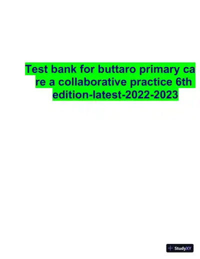 Test Bank for Primary Care: A Collaborative Practice, 6th Edition (Chapters 1-228) - Page 1 preview image