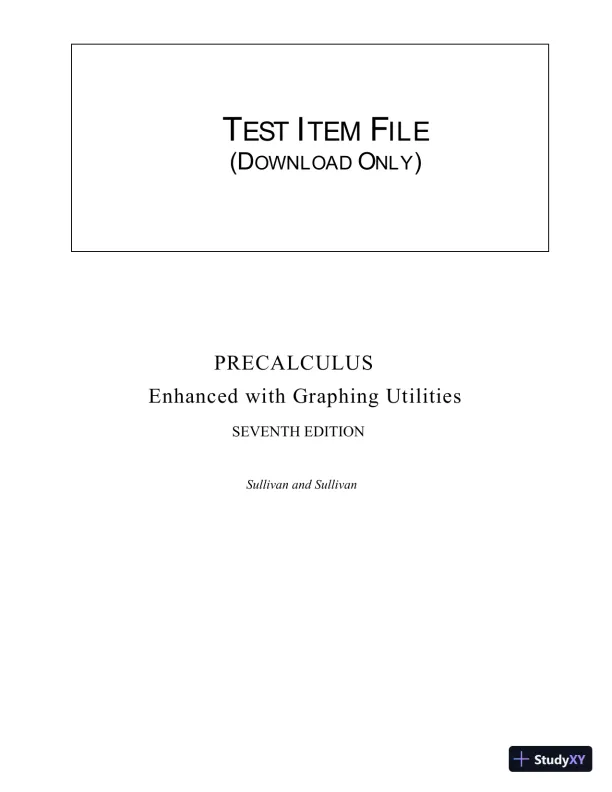 Test Bank for Precalculus Enhanced with Graphing Utilities , 7th Edition - Page 1 preview image
