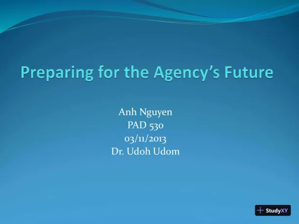Preparing For The Agency�s Future - PAD 53003 - Page 1 preview image