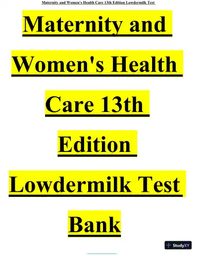 Test Bank for Maternity and Women's Health Care, 13th Edition (Chapters 1-37) - Page 1 preview image