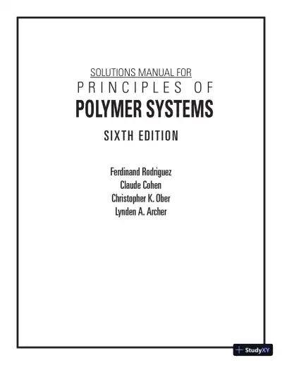 Solution Manual For Principles of Polymer Systems, 6th Edition - Page 1 preview image