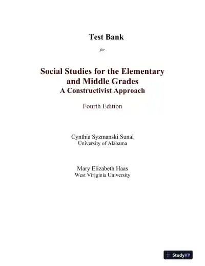 Test Bank for Social Studies For The Elementary And Middle Grades: A Constructivist Approach, 4th Edition - Page 1 preview image