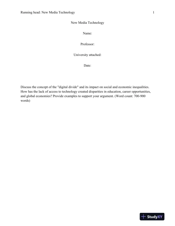 New Media Technology: Bridging the Gap: The Digital Divide and Its Impact on Social and Economic Inequalities - Page 1 preview image