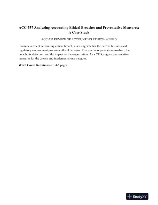 ACC-557 Analyzing Accounting Ethical Breaches and Preventative Measures: A Case Study - Page 1 preview image