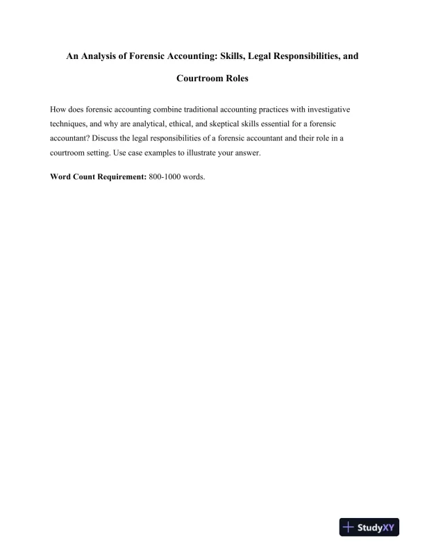 An Analysis of Forensic Accounting: Skills, Legal Responsibilities, and Courtroom Roles - Page 1 preview image