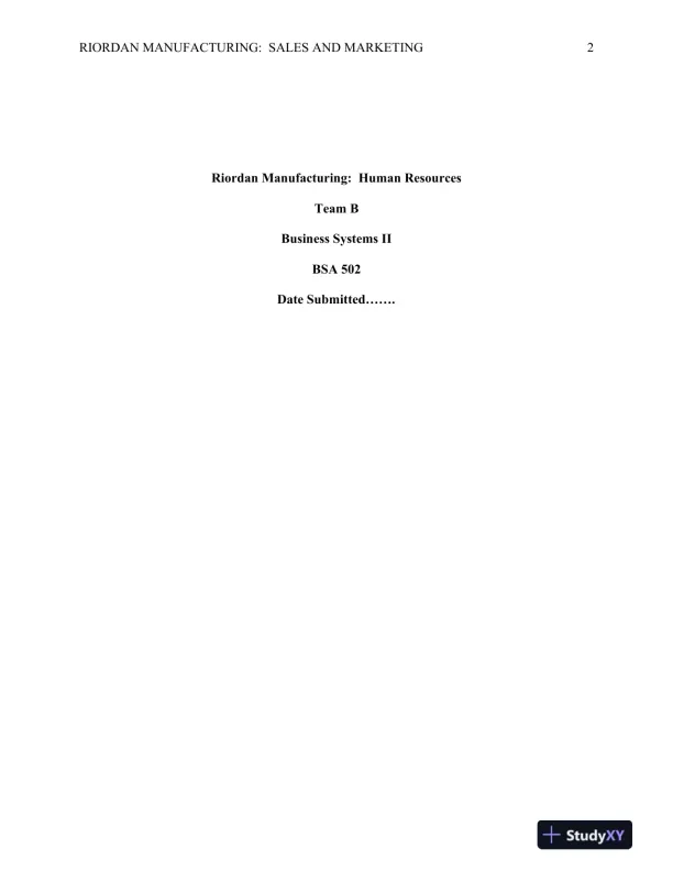 BSA 502 Modernizing Human Resources Systems at Riordan Manufacturing - Page 3 preview image