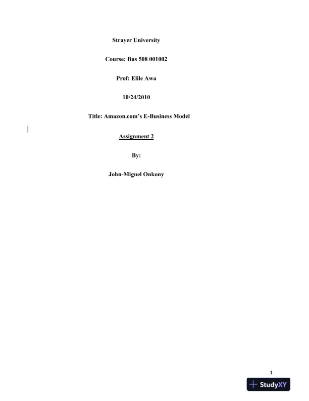 Bus 508 001002 Amazon.com�s E-Business Model Strayer University - Page 1 preview image