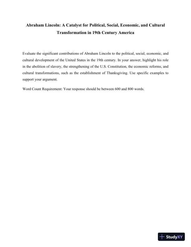 Abraham Lincoln: A Catalyst For Political, Social, Economic, And Cultural Transformation In 19th Century America - Page 1 preview image