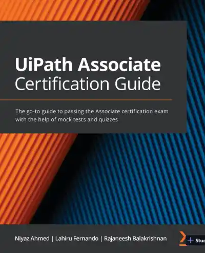 UiPath Associate Certification Guide: Mock Tests and Quizzes (2022) - Page 1 preview image