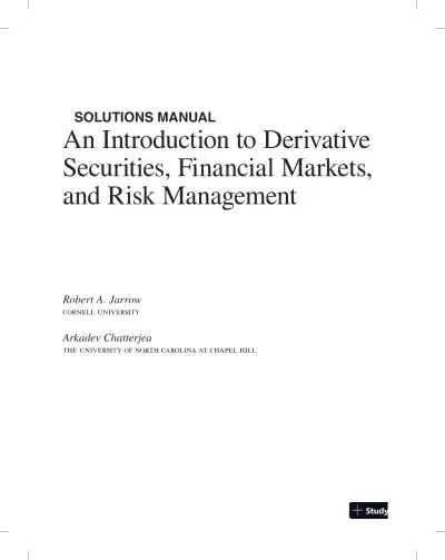An Introduction to Derivative Securities, Financial Markets, and Risk Management, 1st Edition Solution Manual - Page 1 preview image
