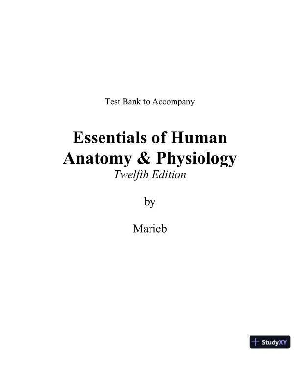 Test Bank for Essentials of Human Anatomy and Physiology, 12th Edition - Page 1 preview image