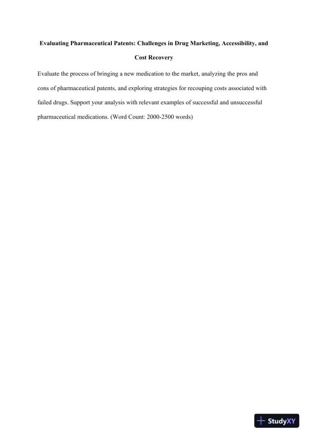 Evaluating Pharmaceutical Patents: Challenges in Drug Marketing, Accessibility, and Cost Recovery - Page 1 preview image
