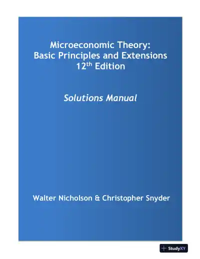 Microeconomic Theory: Basic Principles and Extensions , 12th Edition Solution Manual - Page 1 preview image