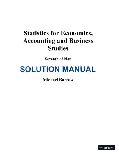 Solution Manual for Statistics for Economics, Accounting and Business Studies , 7th Edition - Page 1 preview image