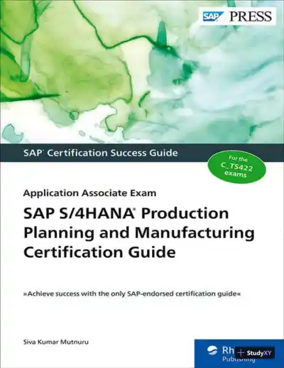 SAP S/4HANA Production Planning and Manufacturing Certification Guide: Application Associate Exam (2022) - Page 1 preview image