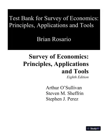Test Bank for Survey of Economics: Principles, Applications, and Tools, 8th Edition - Page 1 preview image